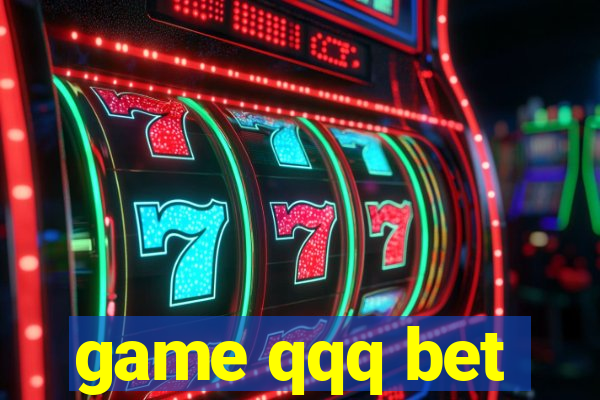 game qqq bet